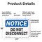 Signmission Do Not Disconnect, 24 in W x Rectangle, Plastic OS-2PACK-NS-P-1824-L-11143 - alternate 4